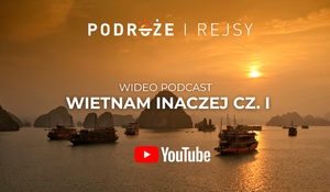 Podróż po Wietnamie: od Hanoi przez zatokę Ha Long do Sajgonu | CZ. I