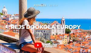 Rejs Dookoła Europy cz. 1