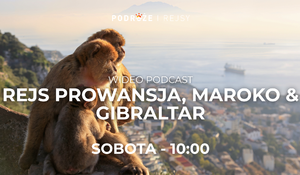 Rejs Prowansja, Maroko & Gibraltar 